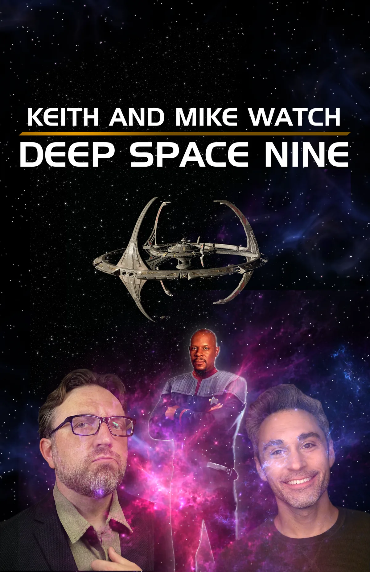 Keith and Mike Watch Deep Space Nine