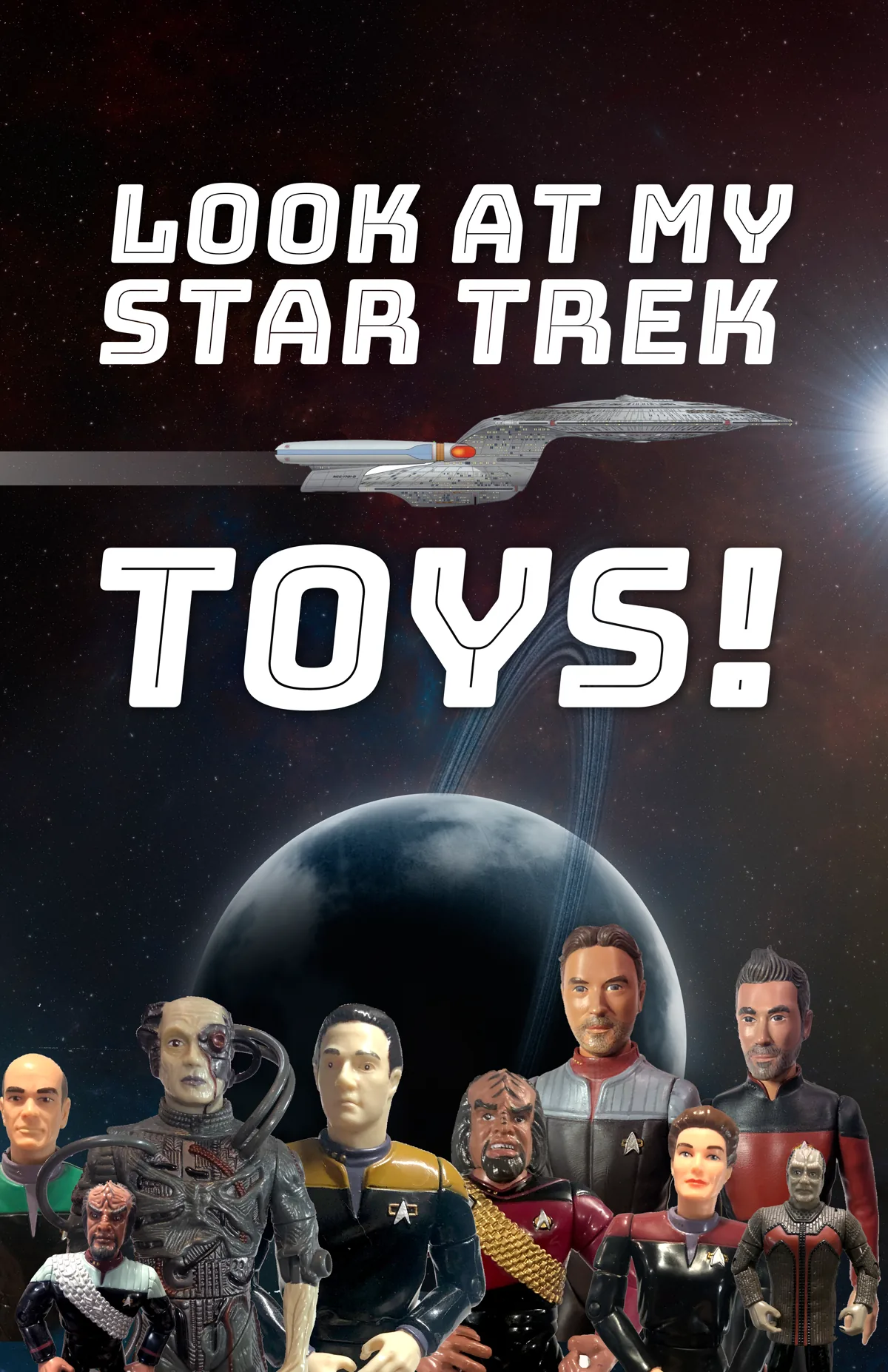 Look At My Star Trek Toys